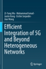 Efficient Integration of 5G and Beyond Heterogeneous Networks - Book