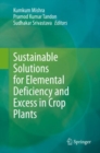 Sustainable Solutions for Elemental Deficiency and Excess in Crop Plants - Book