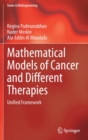 Mathematical Models of Cancer and Different  Therapies : Unified Framework - Book