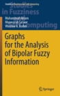 Graphs for the Analysis of Bipolar Fuzzy Information - Book