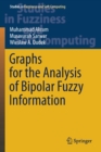 Graphs for the Analysis of Bipolar Fuzzy Information - Book