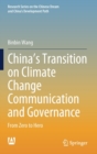 China’s Transition on Climate Change Communication and Governance : From Zero to Hero - Book