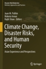 Climate Change, Disaster Risks, and Human Security : Asian Experience and Perspectives - Book