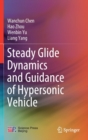 Steady Glide Dynamics and Guidance of Hypersonic Vehicle - Book