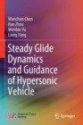 Steady Glide Dynamics and Guidance of Hypersonic Vehicle - Book
