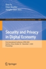 Security and Privacy in Digital Economy : First International Conference, SPDE 2020, Quzhou, China, October 30 - November 1, 2020, Proceedings - Book