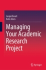 Managing Your Academic Research Project - Book