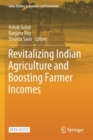 Revitalizing Indian Agriculture and Boosting Farmer Incomes - Book