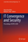 IT Convergence and Security : Proceedings of ICITCS 2020 - Book