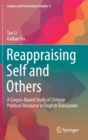 Reappraising Self and Others : A Corpus-Based Study of Chinese Political Discourse in English Translation - Book