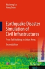Earthquake Disaster Simulation of Civil Infrastructures : From Tall Buildings to Urban Areas - Book
