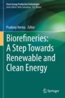 Biorefineries: A Step Towards Renewable and Clean Energy - Book