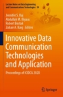 Innovative Data Communication Technologies and Application : Proceedings of ICIDCA 2020 - Book