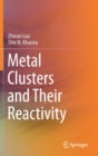 Metal Clusters and Their Reactivity - Book