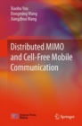 Distributed MIMO and Cell-Free Mobile Communication - Book