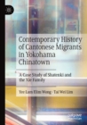 Contemporary History of Cantonese Migrants in Yokohama Chinatown : A Case Study of Shatenki and the Xie Family - Book