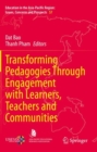 Transforming Pedagogies Through Engagement with Learners, Teachers and Communities - Book