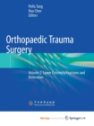 Orthopaedic Trauma Surgery : Volume 2: Lower Extremity Fractures and Dislocation - Book