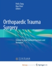 Orthopaedic Trauma Surgery : Volume 3: Axial Skeleton Fractures and Nonunion - Book