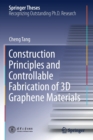 Construction Principles and Controllable Fabrication of 3D Graphene Materials - Book