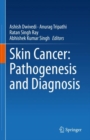 Skin Cancer: Pathogenesis and Diagnosis - Book