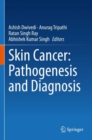 Skin Cancer: Pathogenesis and Diagnosis - Book