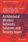 Architectural Wireless Networks Solutions and Security Issues - Book