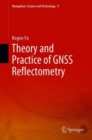 Theory and Practice of GNSS Reflectometry - Book