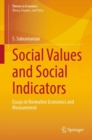 Social Values and Social Indicators : Essays in Normative Economics and Measurement - Book