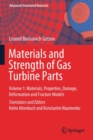 Materials and Strength of Gas Turbine Parts : Volume 1: Materials, Properties, Damage, Deformation and Fracture Models - Book