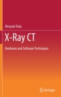 X-Ray CT : Hardware and Software Techniques - Book