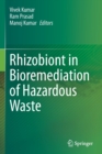 Rhizobiont in Bioremediation of Hazardous Waste - Book