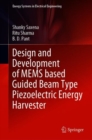 Design and Development of MEMS based Guided Beam Type Piezoelectric Energy Harvester - Book