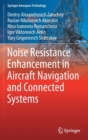 Noise Resistance Enhancement in Aircraft Navigation and Connected Systems - Book