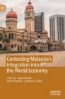 Contesting Malaysia’s Integration into the World Economy - Book