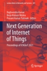 Next Generation of Internet of Things : Proceedings of ICNGIoT 2021 - Book