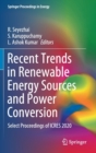 Recent Trends in Renewable Energy Sources and Power Conversion : Select Proceedings of ICRES 2020 - Book