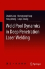 Weld Pool Dynamics in Deep Penetration Laser Welding - Book