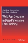 Weld Pool Dynamics in Deep Penetration Laser Welding - Book