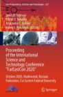 Proceeding of the International Science and Technology Conference "FarEast?on 2020" : October 2020, Vladivostok, Russian Federation, Far Eastern Federal University - Book