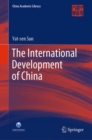The International Development of China : A Project to Assist the Readjustment of Post-Bellum Industries - Book
