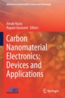 Carbon Nanomaterial Electronics: Devices and Applications - Book