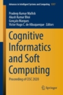 Cognitive Informatics and Soft Computing : Proceeding of CISC 2020 - Book