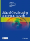 Atlas of Chest Imaging in COVID-19 Patients - Book