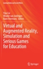Virtual and Augmented Reality, Simulation and Serious Games for Education - Book