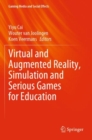 Virtual and Augmented Reality, Simulation and Serious Games for Education - Book