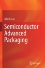 Semiconductor Advanced Packaging - Book