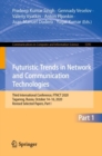 Futuristic Trends in Network and Communication Technologies : Third International Conference, FTNCT 2020, Taganrog, Russia, October 14-16, 2020, Revised Selected Papers, Part I - Book