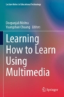 Learning How to Learn Using Multimedia - Book