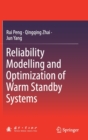 Reliability Modelling and Optimization of Warm Standby Systems - Book